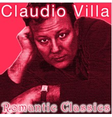 Claudio Villa - Romantic Classics