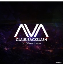 Claus Backslash - I'm Different Now