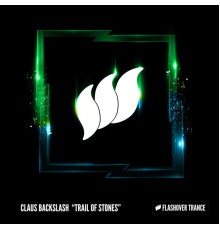 Claus Backslash - Trail Of Stones