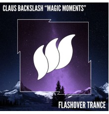 Claus Backslash - Magic Moments