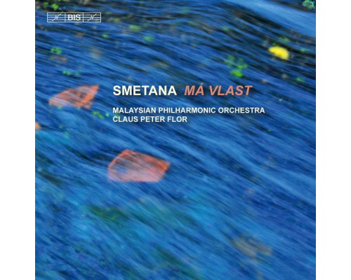 Claus Peter Flor, direction - Bedrich Smetana : Ma Vlast (Ma Patrie / My Fatherland)