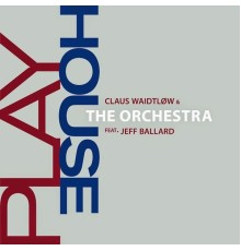 Claus Waidtløw, The Orchestra - Playhouse