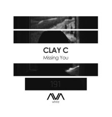 Clay C - Missing You