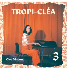 Clea Vincent - Tropi-Cléa 3