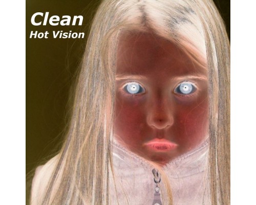 Clean - Hot Vision