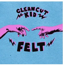 Clean Cut Kid - Felt (Deluxe)