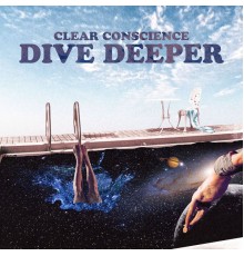 Clear Conscience - Dive Deeper