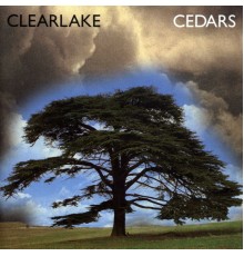 Clearlake - Cedars