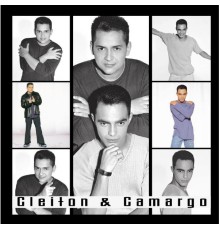 Cleiton & Camargo - Cleiton E Camargo