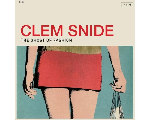 Clem Snide - Ghost Of Fashion