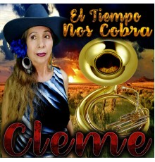 Cleme - El Tiempo Nos Cobra