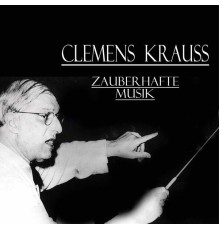 Clemens Krauss - Zauberhafte Musik