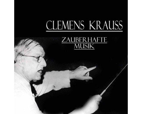 Clemens Krauss - Zauberhafte Musik