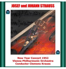 Clemens Krauss, Vienna Philharmonic Orchestra - Josef and Johann Strauss: Vienna Philharmonic "New Year" Concert, 1952