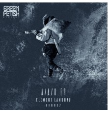 Clement Landrau - A/A/U EP (Original Mix)