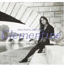 Clementine - Mes Nuits, Mes Jours