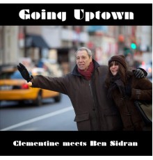 Clementine & Ben Sidran - Going Uptown