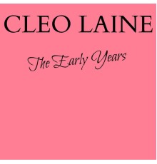 Cleo Laine - The Early Years