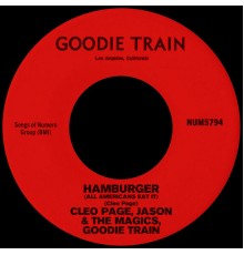 Cleo Page, Jason & The Magics, & Goodie Train - Hamburger (All Americans Eat It)
