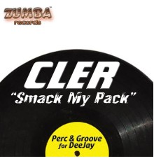 Cler - Smack My Pack