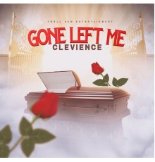 Clevience - Gone Left Me