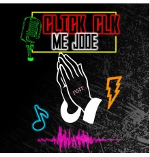 Click CLK - Me Jode