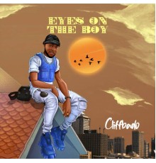 CliffBado - Eyes On The Boy