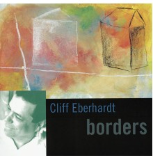 Cliff Eberhardt - Borders