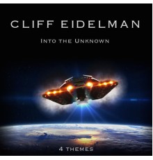 Cliff Eidelman - Into the Unknown