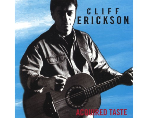 Cliff Erickson - Acquired Taste