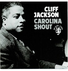 Cliff Jackson - Carolina Shout