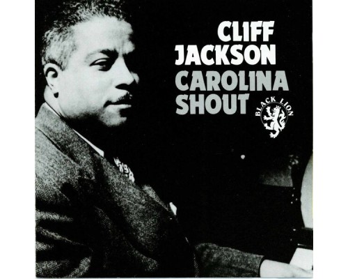 Cliff Jackson - Carolina Shout