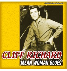 Cliff Richard - Mean Woman Blues