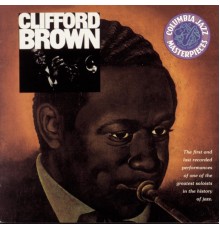 Clifford Brown - The Beginning And The End (Album Version)