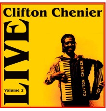 Clifton Chenier - Live Part 2