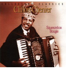 Clifton Chenier - Squeezebox Boogie