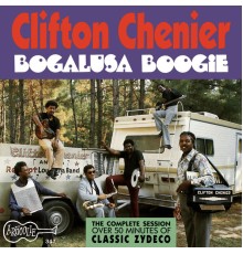 Clifton Chenier - Bogalusa Boogie