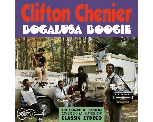 Clifton Chenier - Bogalusa Boogie