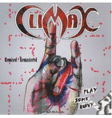 Climax - Play Some Heavy