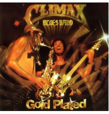 Climax Blues Band - Gold Plated