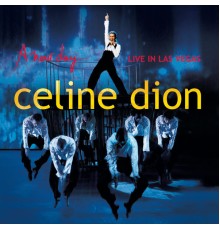 Céline Dion - A new day - Live in Las Vegas