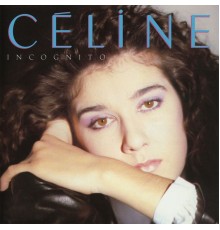 Céline Dion - Incognito