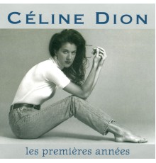 Céline Dion - Les Premières Années