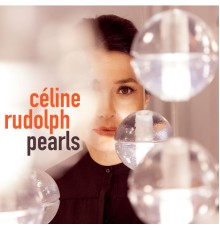 Céline Rudolph - Pearls