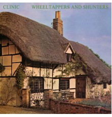 Clinic - Wheeltappers and Shunters