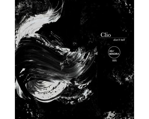 Clio - Don't Tell (Original Mix)