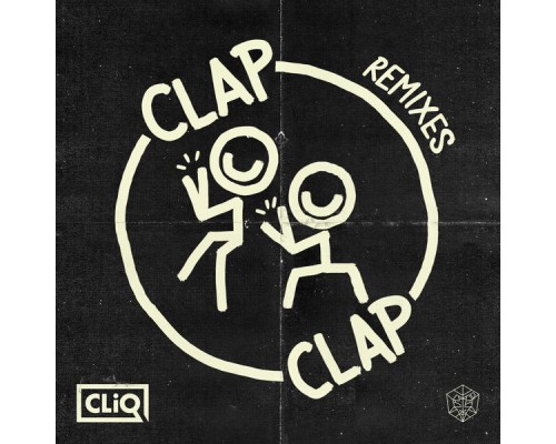 Cliq - Clap Clap (Remixes)