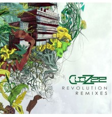 CloZee - Revolution Remixes