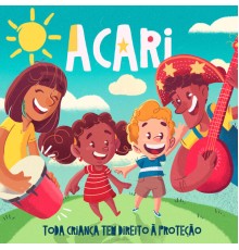 Cléo Candido & ACARI MUSIC - Toda Criança Tem Direito à Proteção