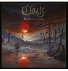 Cloak - The Burning Dawn